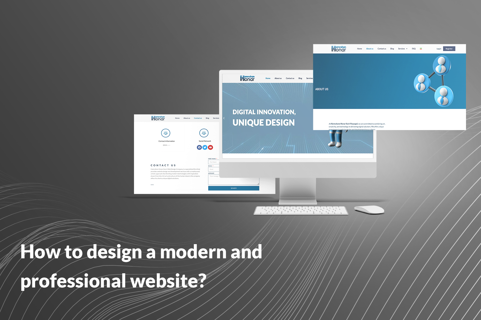 How to Design a Modern and Professional Website?