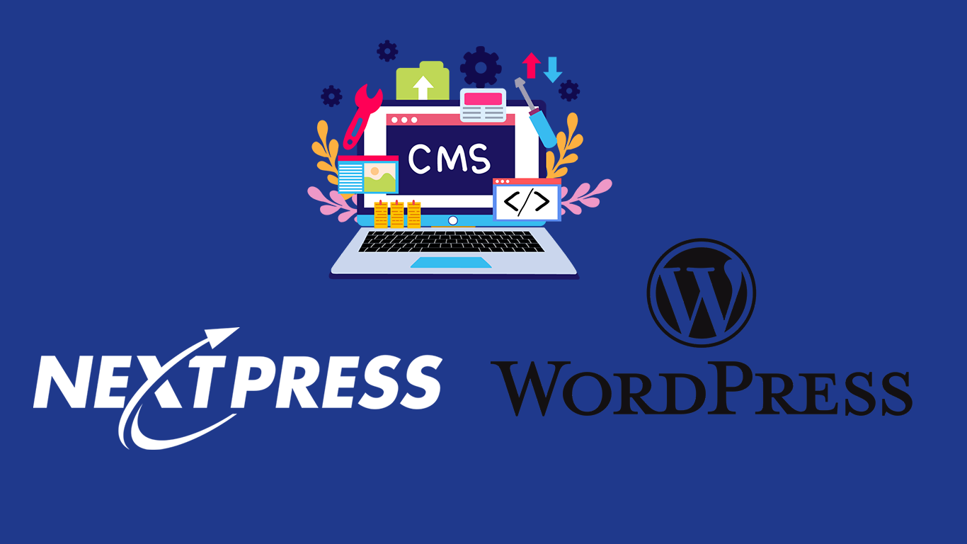 Content Management System: NextPress 🆚 WordPress: A comprehensive analysis