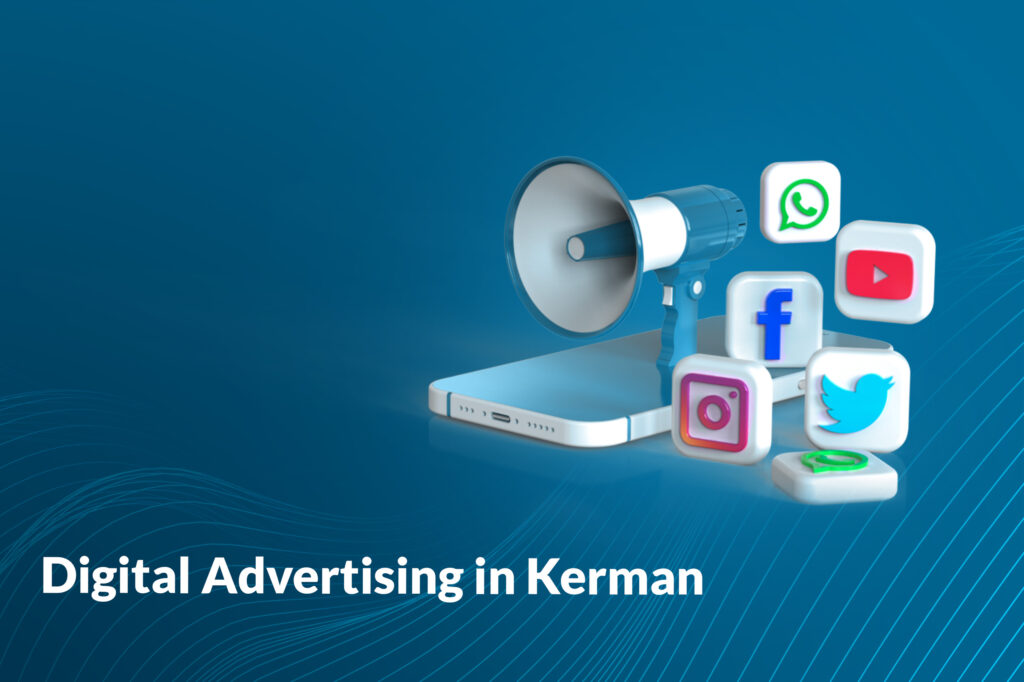 Digital Advertising in Kerman